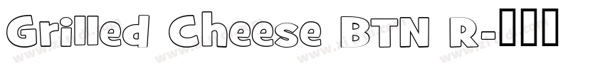 Grilled Cheese BTN R字体转换 Grilled Cheese BTN R字体转换